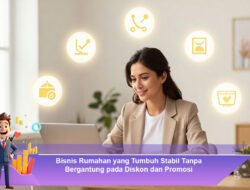 Bisnis Rumahan yang Tumbuh Stabil Tanpa Bergantung pada Diskon dan Promosi