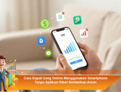 Cara Dapat Uang Online Menggunakan Smartphone Tanpa Aplikasi Ribet Berlebihan Aman