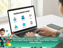 Cara Dapat Uang Online Legal Tanpa Risiko Penipuan Untuk Pemula