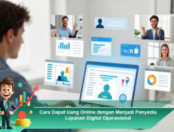 Cara Dapat Uang Online dengan Menjadi Penyedia Layanan Digital Operasional
