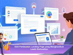 Skill Pembuatan Landing Page yang Menghasilkan Leads Berkualitas